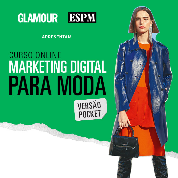 GLAMOUR e ESPM se unem curso online de Marketing Digital para Moda