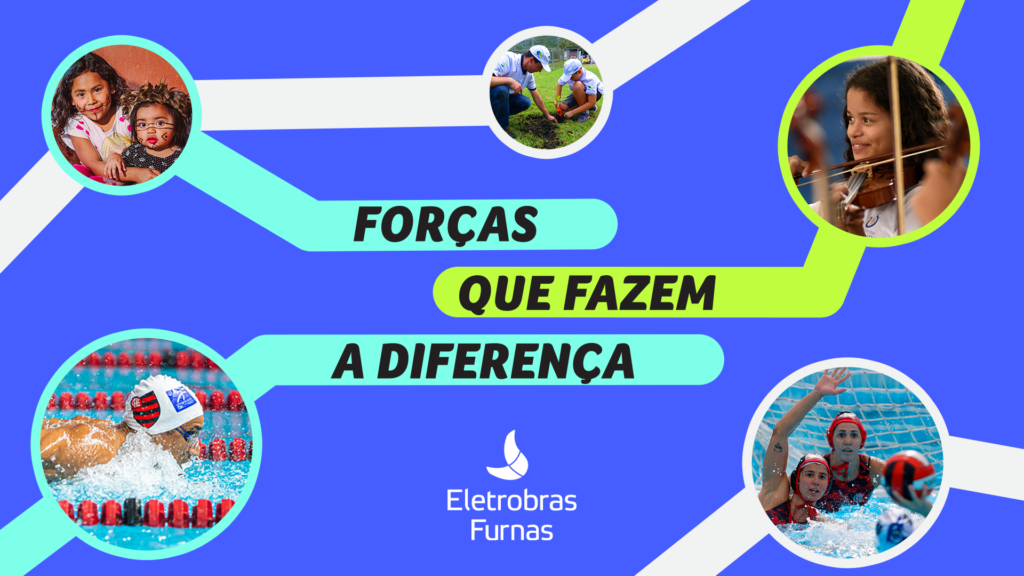 Furnas estreia projeto “Forças que fazem a diferença”