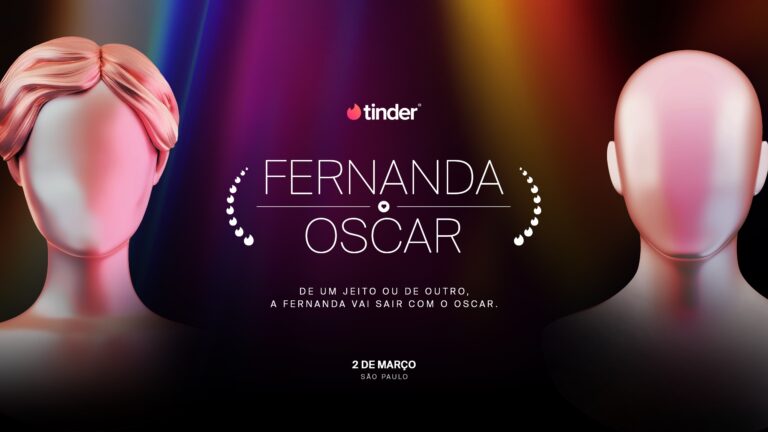 Tinder quer promover match entre “Fernanda” e “Oscar”