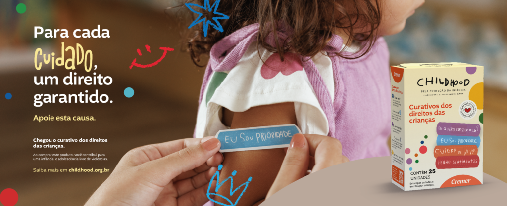 Curativos que cuidam e conscientizam: Childhood Brasil lança produto social em parceria com a Cremer